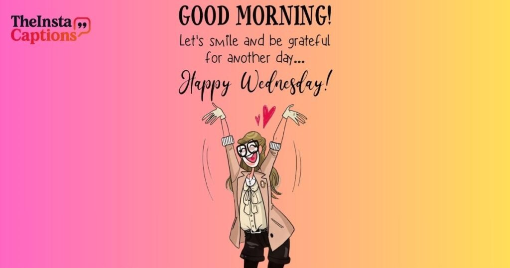Catchy Good Morning Wednesday Quotes