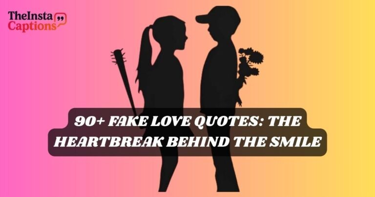 Fake Love Quotes