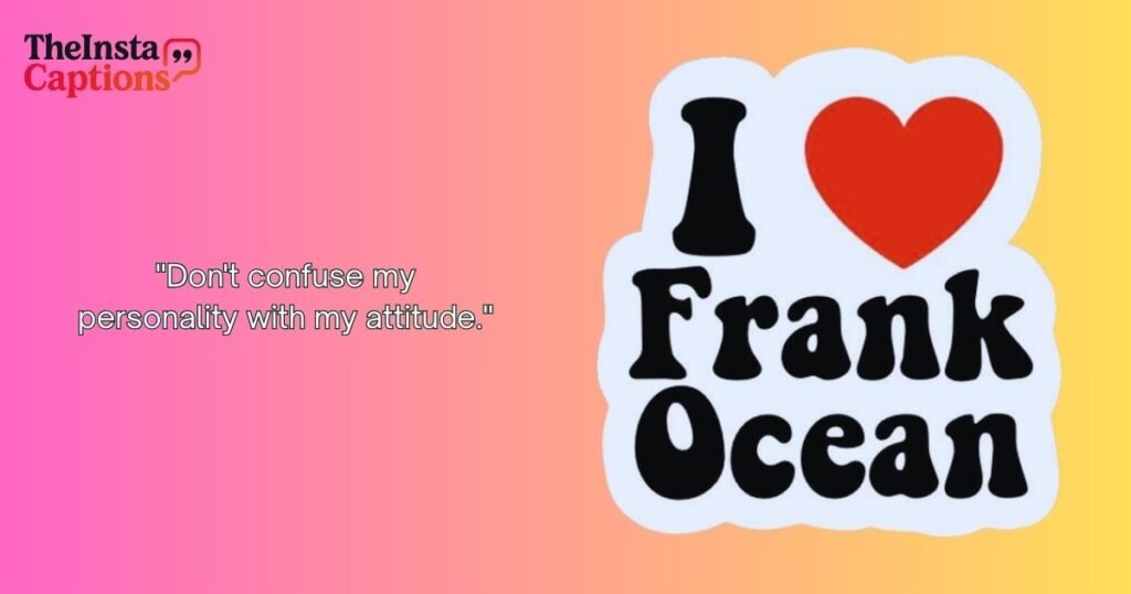 Frank Ocean Quotes Short