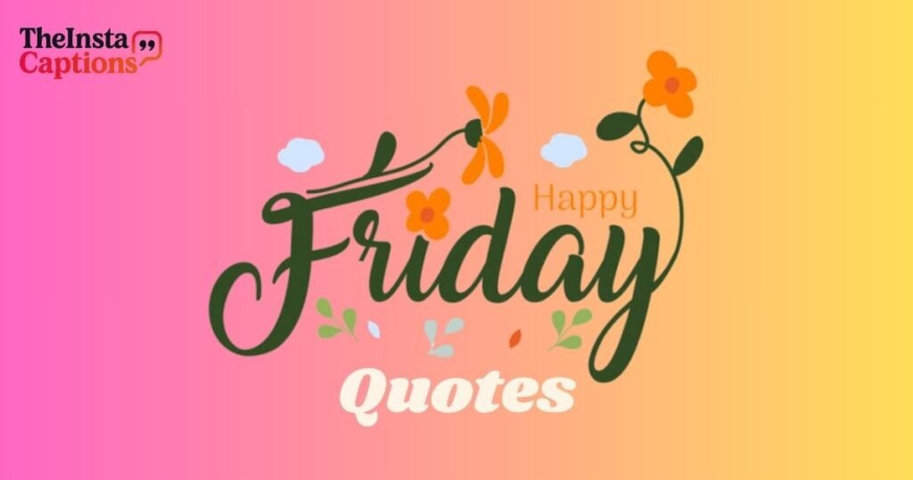 Great Friday Quotes