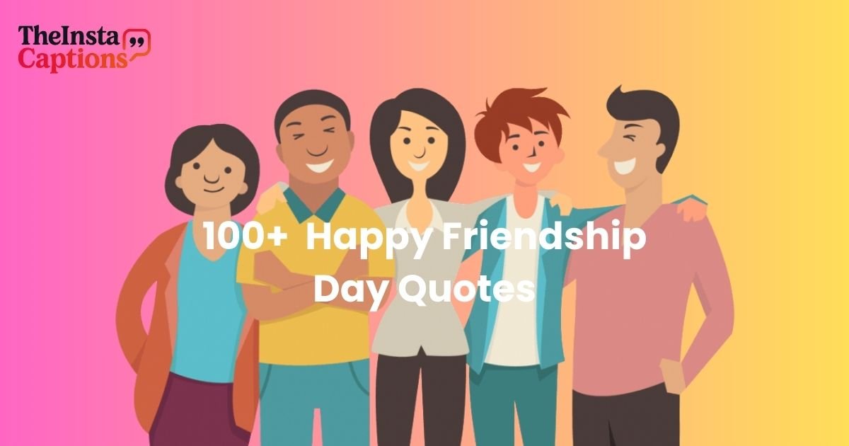 Happy Friendship Day Quotes