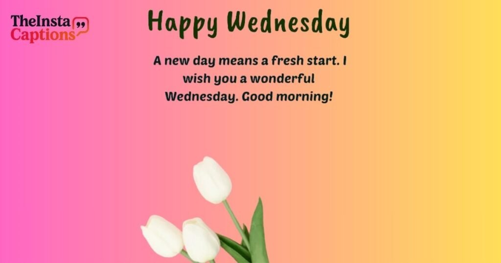 Inspirational Good Morning Wednesday Quotes