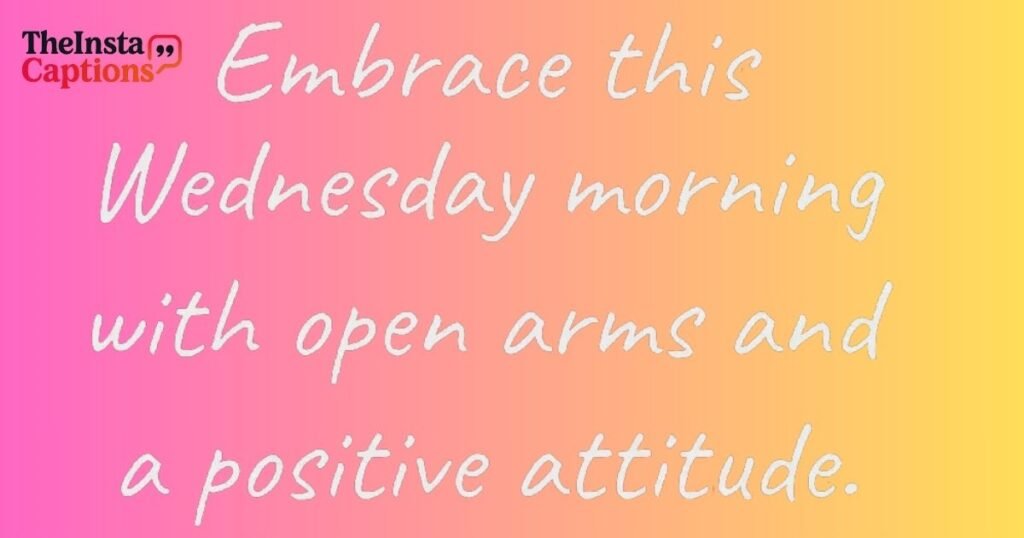 Motivational Good Morning Wednesday Quotes