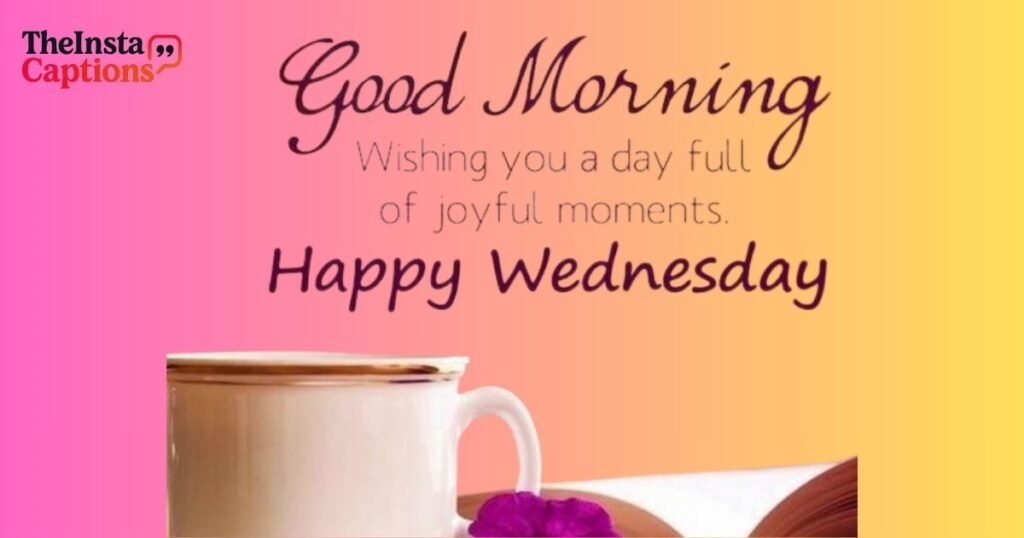 Short Good Morning Wednesday Quotes