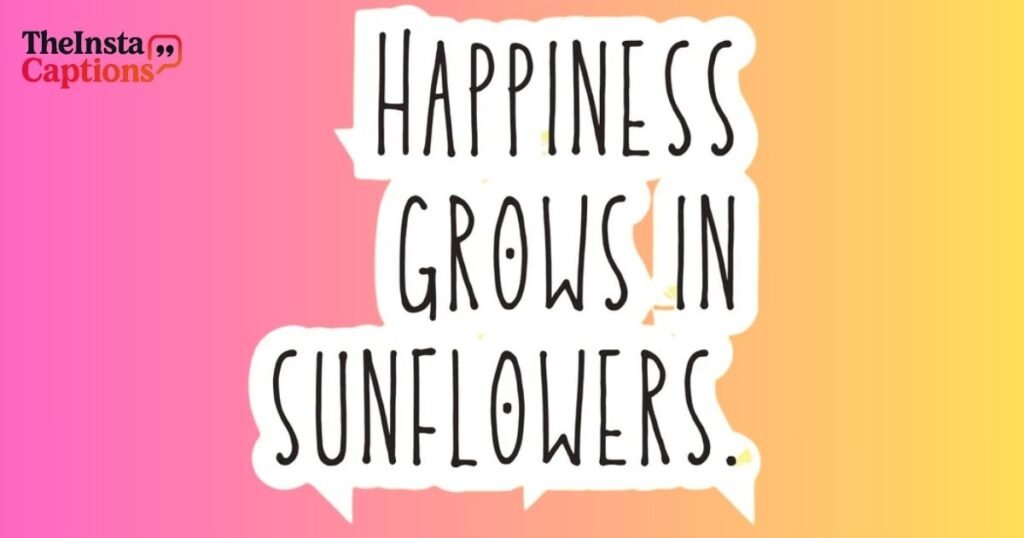 Short Sunflower Quotes