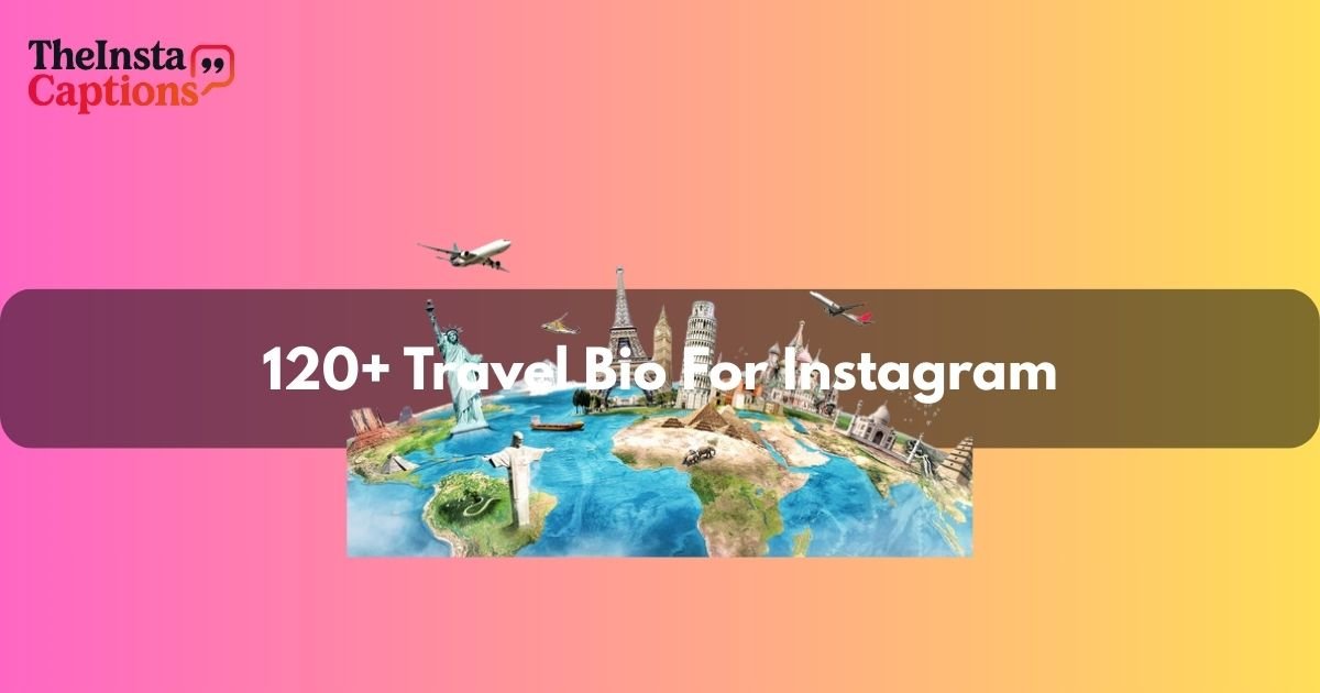 travel bio for instagram
