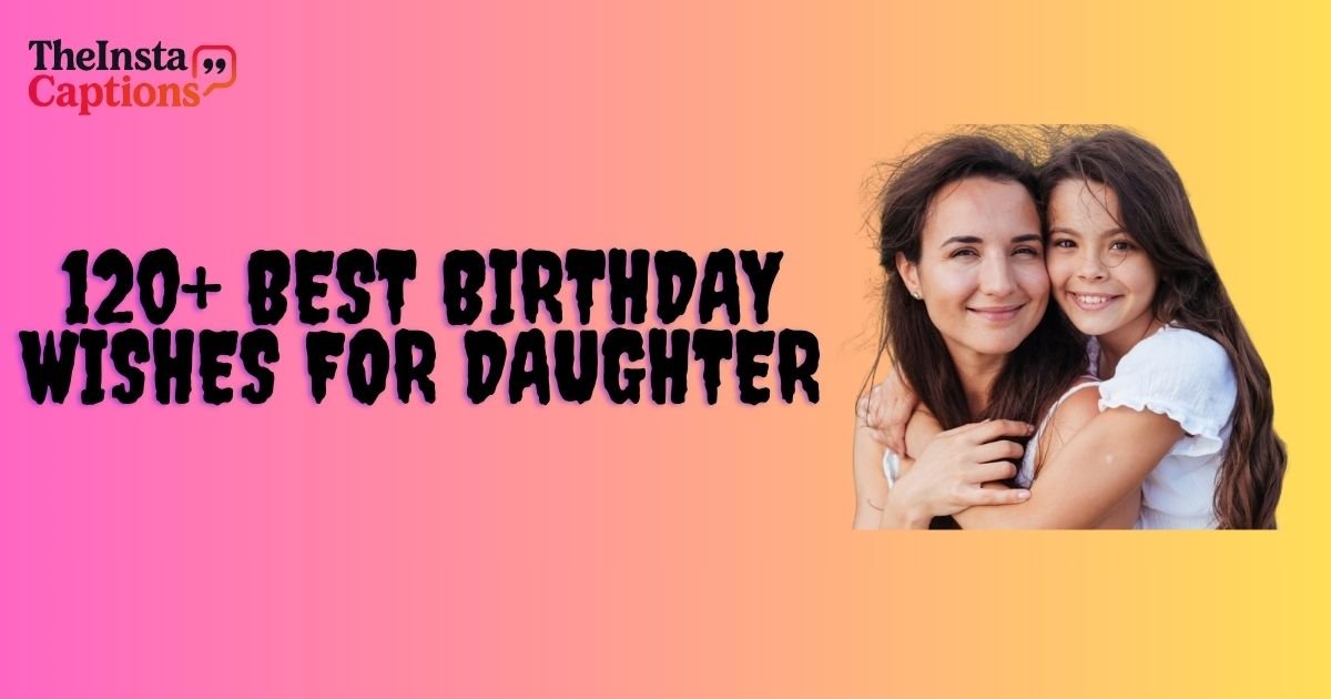 Best birthday wishes for daughter