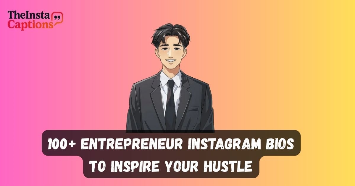 Entrepreneur Instagram Bio