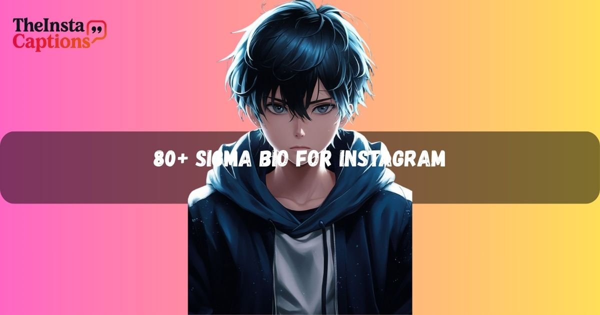 sigma bio for instagram
