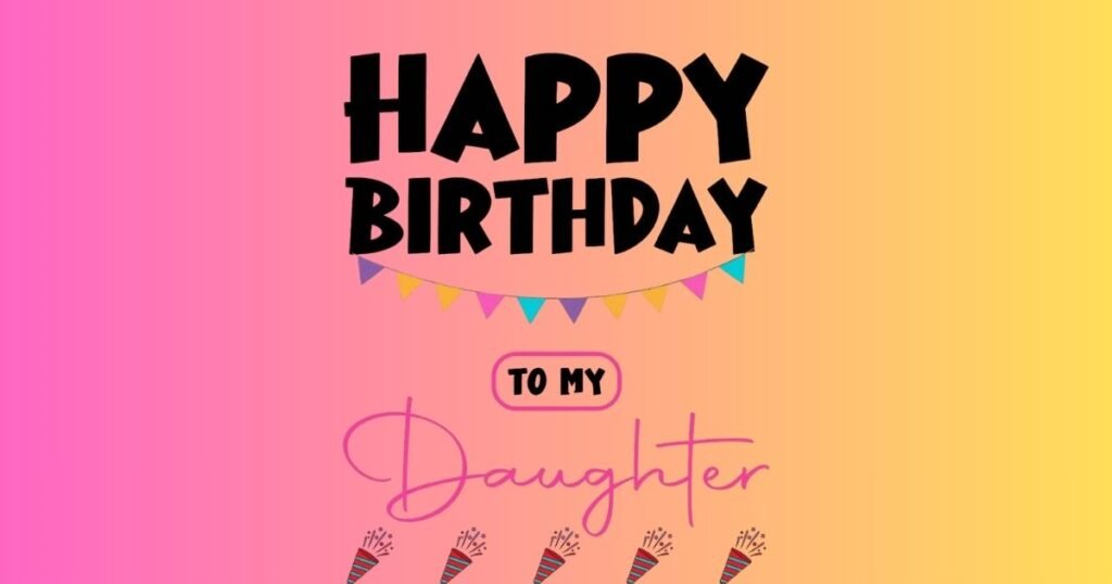 unique birthday wishes for daughter from mom