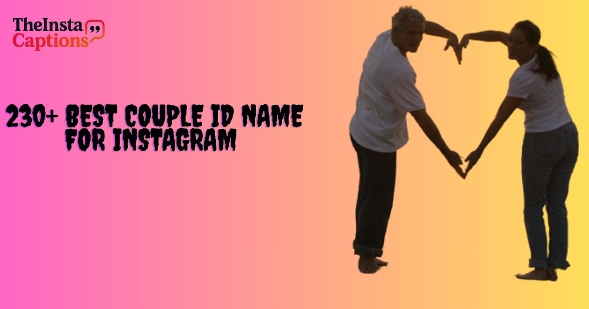 Couple Id Name for Instagram