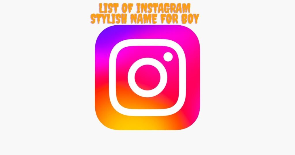 List Of Instagram Stylish Name For Boy