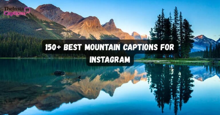 Mountain Captions for Instagram