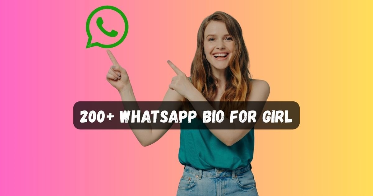 Whatsapp Bio for Girl