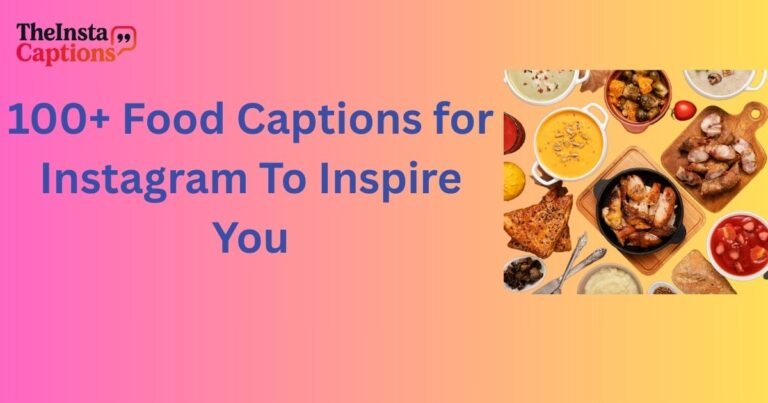 Food Captions for Instagram