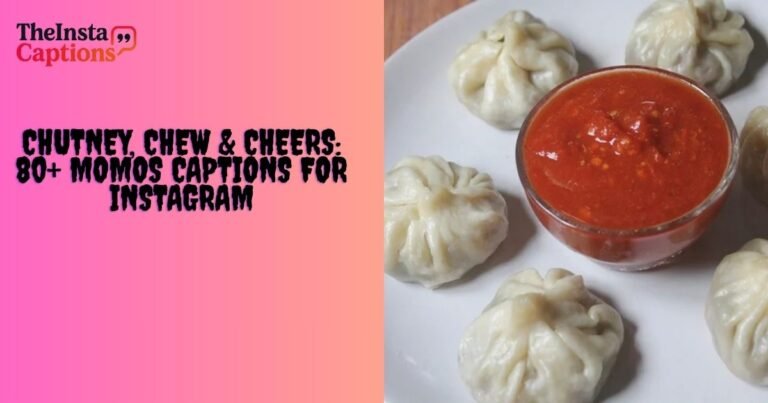 Momos Captions for Instagram
