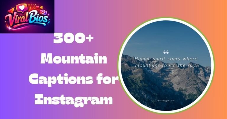 mountain captions for Instagram