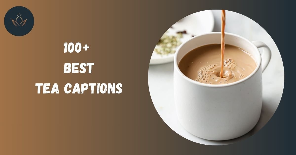 tea captions for instagram